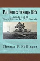 Port Norris Pickings 1885
