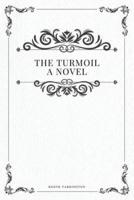 The Turmoil, a Novel