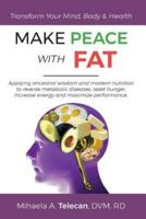 Make Peace With Fat