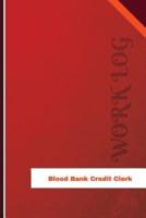 Blood Bank Credit Clerk Work Log