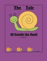 The Tale of Estelle the Snail