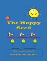 The Happy Seed