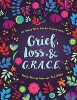 Grief, Loss, and G.R.A.C.E.