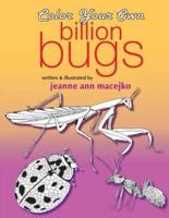 A Billion Bugs