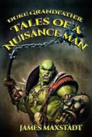 Tales of a Nuisance Man