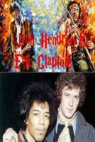 Jimi Hendrix & Eric Clapton!