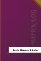 Border Measurer & Cutter Work Log