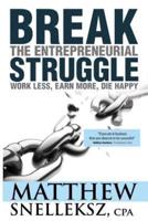 Break the Entrepreneurial Struggle