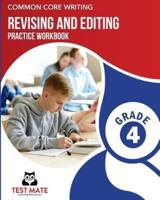 COMMON CORE WRITING Revising and Editing Practice Workbook Grade 4
