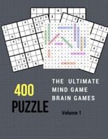 400 Puzzles the Ultimate Mind Game Brain Games