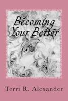 Becoming Your Better