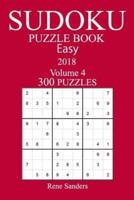 300 Easy Sudoku Puzzle Book - 2018