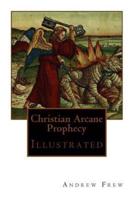 Christian Arcane Prophecy