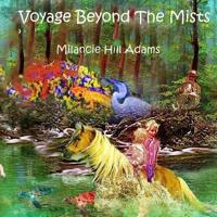 Voyage Beyond The Mists
