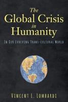 The Global Crisis in Humanity