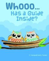 Whooo ... Has a Guide Inside?