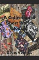 A Collection of Short Works Book 2