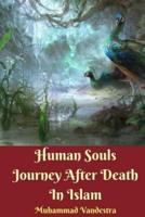 Human Souls Journey After Death In Islam
