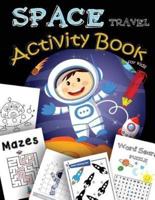 SPACE Travel Activity Book for Kids