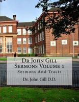 Dr John Gill Sermons Volume 1
