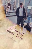 A Small Boat Tale