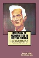 Collision of Modernities in British Odisha: Early Social Realism in Fakir Mohan Senapati's Fictional Narratives