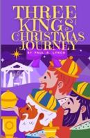 Three Kings' Christmas Journey