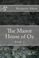 The Manor House of Oz