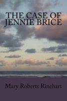 The Case of Jennie Brice