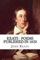 Keats - Poems Published in 1820