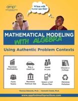 Mathematical Modeling With Algebra