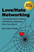 Love/Hate Networking