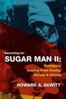 Searching for Sugar Man II