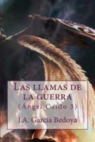 Las Llamas De La Guerra