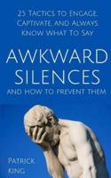 Awkward Silences and How to Prevent Them