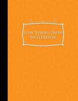 Low Vision Paper Notebook
