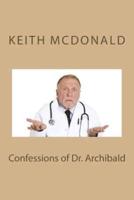Confessions of Dr. Archibald