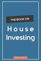 House Investing