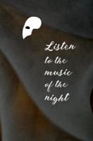 Listen to the Music of the Night