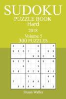 300 Hard Sudoku Puzzle Book - 2018
