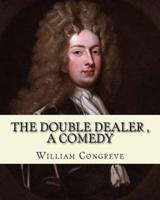 The Double Dealer By