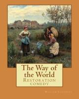 The Way of the World (Restoration Comedy) By