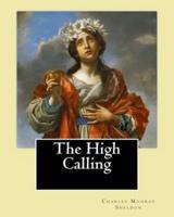 The High Calling By