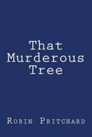 That Murderous Tree