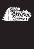 Eat Sleep Marathon Repeat