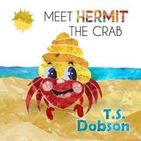 Meet Hermit the Crab
