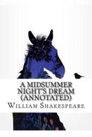 A Midsummer Night's Dream (Annotated)