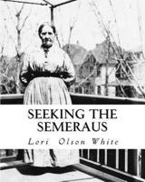 Seeking the Semeraus
