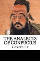 The Analects of Confucius