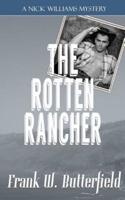 The Rotten Rancher